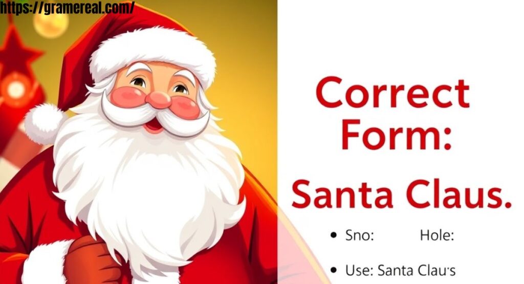 Santa Clause or Claus: Correct Form