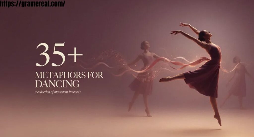 35+ Metaphors for dancing